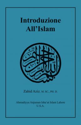 Introduzione All'Islam - Dott. Zahid Aziz 