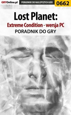 Lost Planet: Extreme Condition - PC - Krzysztof Gonciarz Poradniki do gier