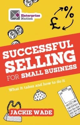 Successful Selling for Small Business - Jackie Wade 