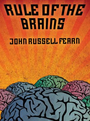 Rule of the Brains - John Russell Fearn 