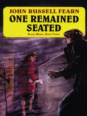 One Remained Seated: A Classic Crime Novel - John Russell Fearn 