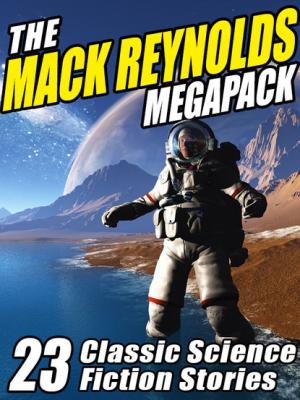The Mack Reynolds Megapack - Mack  Reynolds 
