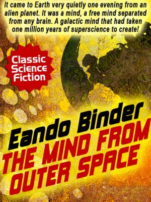 The Mind from Outer Space - Eando Binder 