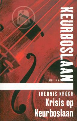 Krisis op Keurboslaan #10 - Theunis Krogh Keurboslaan