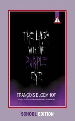 Lady with the purple eye (school edition) - François Bloemhof 
