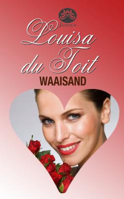 Waaisand - Louisa du Toit 