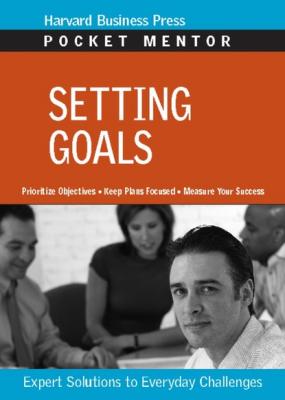 Setting Goals - Группа авторов Pocket Mentor