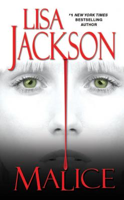 Malice - Lisa  Jackson A Bentz/Montoya Novel