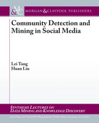 Community Detection and Mining in Social Media - Huan Liu Synthesis Lectures on Data Mining & Knowledge Discovery