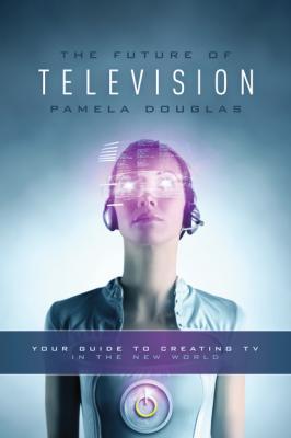 Future of Television - Pamela Douglas 