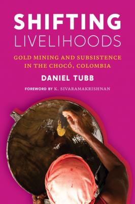 Shifting Livelihoods - Daniel Tubb Culture, Place, and Nature