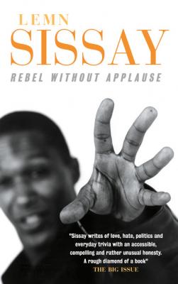 Rebel Without Applause - Lemn Sissay 