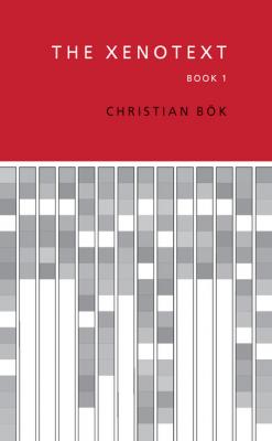 The Xenotext - Christian  Bok 