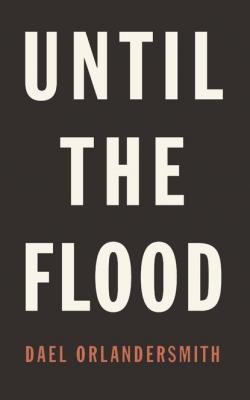 Until the Flood - Dael Orlandersmith 