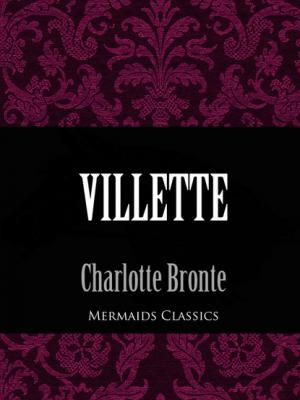 Villette (Mermaids Classics) - Charlotte Bronte 