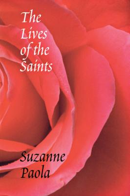 The Lives of the Saints - Suzanne Paola Pacific Northwest Poetry Series
