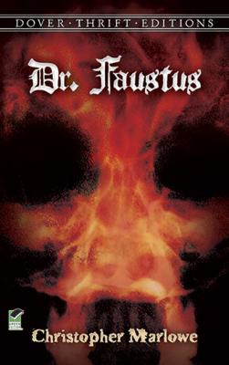 Dr. Faustus - Christopher Marlowe Dover Thrift Editions