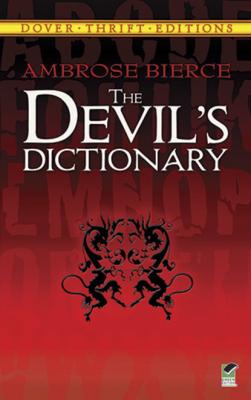 The Devil's Dictionary - Ambrose Bierce Dover Thrift Editions