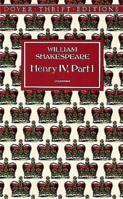Henry IV, Part I - William Shakespeare Dover Thrift Editions