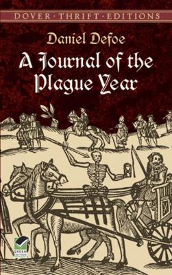 A Journal of the Plague Year - Daniel Defoe Dover Thrift Editions