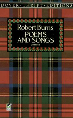 Poems and Songs - Robert Burns Dover Thrift Editions