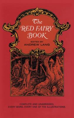 The Red Fairy Book - Andrew Lang Dover Children's Classics