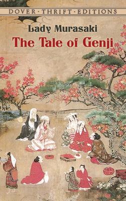 The Tale of Genji - Lady Murasaki Dover Thrift Editions