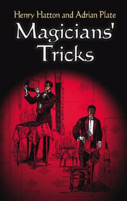 Magicians' Tricks - Henry Hatton Dover Magic Books