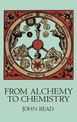 From Alchemy to Chemistry - John  Read 