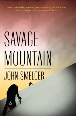 Savage Mountain - John Smelcer 