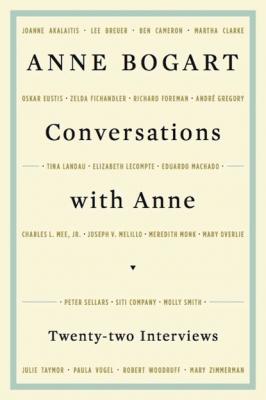Conversations with Anne - Anne  Bogart 