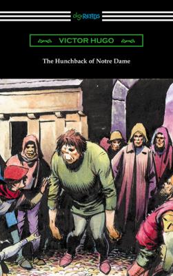 The Hunchback of Notre Dame (Translated by Isabel F. Hapgood) - Victor Hugo 