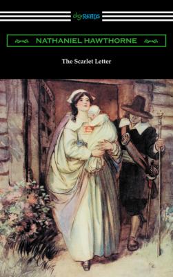 The Scarlet Letter (Illustrated by Hugh Thomson with an Introduction by Katharine Lee Bates) - Nathaniel Hawthorne 