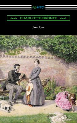 Jane Eyre (with an Introduction by Mary Augusta Ward) - Charlotte Bronte 