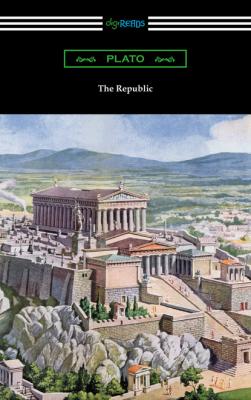 The Republic (Translated by Benjamin Jowett with an Introduction by Alexander Kerr) - Plato   