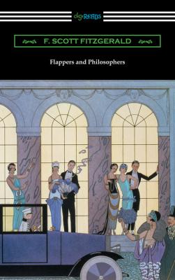 Flappers and Philosophers - F. Scott Fitzgerald 