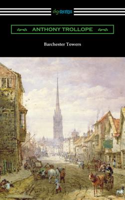 Barchester Towers - Anthony Trollope 