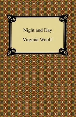 Night and Day - Virginia Woolf 