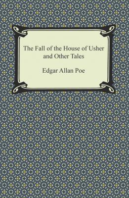 The Fall of the House of Usher and Other Tales - Эдгар Аллан По 