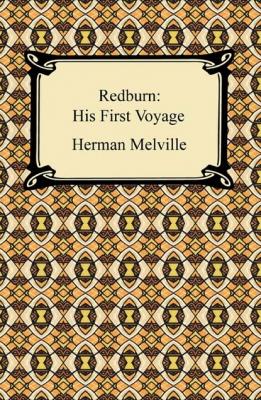 Redburn: His First Voyage - Herman Melville 