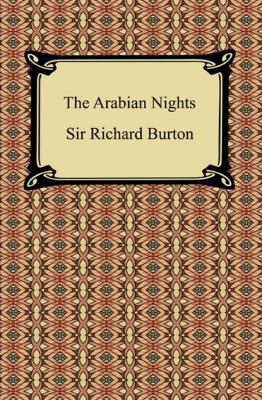 The Arabian Nights - Sir Richard Burton 