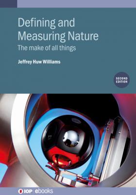 Defining and Measuring Nature (Second Edition) - Jeffrey H Williams IOP ebooks