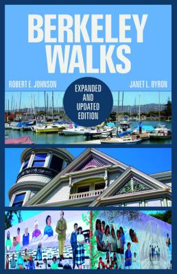 Berkeley Walks - Robert E. Johnson 
