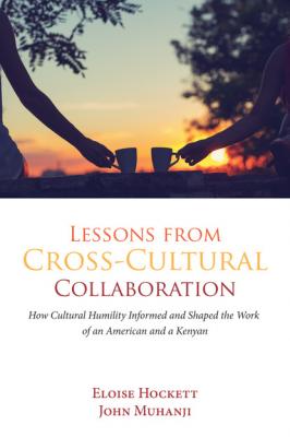 Lessons from Cross-Cultural Collaboration - Eloise Hockett 