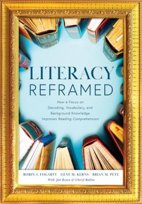 Literacy Reframed - Robin J. Fogarty 