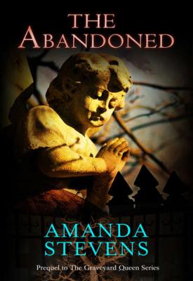 The Abandoned - Amanda  Stevens 