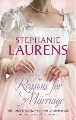 The Reasons For Marriage - Stephanie  Laurens 