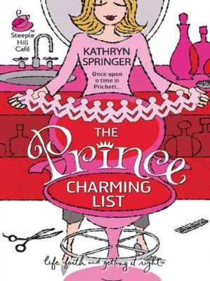 The Prince Charming List - Kathryn  Springer 