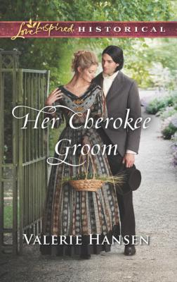 Her Cherokee Groom - Valerie  Hansen 