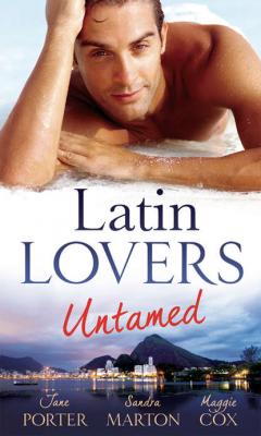 Latin Lovers Untamed: In Dante's Debt / Captive in His Bed / Brazilian Boss, Virgin Housekeeper - Jane Porter 